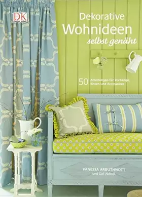 Couverture du produit · Dekorative Wohnideen selbst genäht: 50 Anleitungen für Vorhänge, Kissen und Accessoires