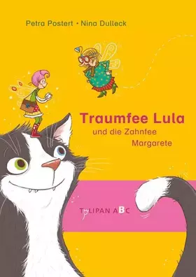 Couverture du produit · Traumfee Lula und die Zahnfee Margarete: Lesestufe B (Tulipan ABC)