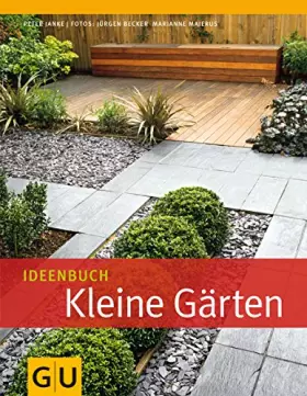 Couverture du produit · Ideenbuch Kleine Gärten (GU Garten Extra)