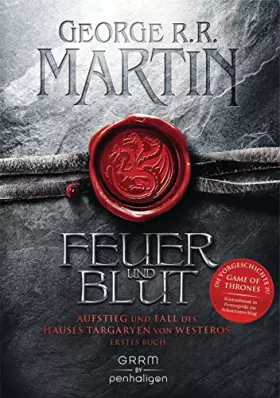 Couverture du produit · Feuer und Blut - Erstes Buch: Aufstieg und Fall des Hauses Targaryen von Westeros - Als »House of the Dragon« von HBO verfilmt 
