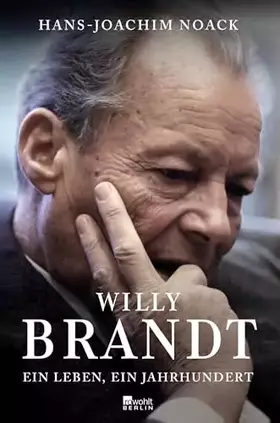 Couverture du produit · Willy Brandt: Ein Leben, ein Jahrhundert