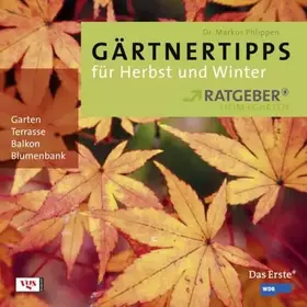 Couverture du produit · Gärtnertipps für Herbst und Winter: Garten, Terrasse, Balkon, Blumenbank. Begleitbuch zur ARD-Sendung