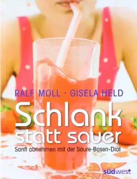 Couverture du produit · Schlank statt sauer: Sanft abnehmen mit der Säure-Basen-Diät