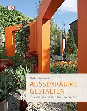 Couverture du produit · Außenräume gestalten: Innovatives Design für den Garten