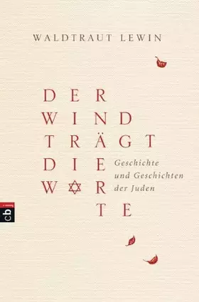 Couverture du produit · Der Wind trägt die Worte - Geschichte und Geschichten der Juden (Der Wind trägt die Worte - Die Bücher, Band 1)