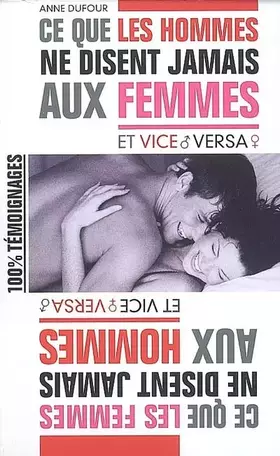 Couverture du produit · Ce que les hommes ne disent jamais aux femmes / Ce que les femmes ne disent jamais aux hommes (Livre recto/verso)