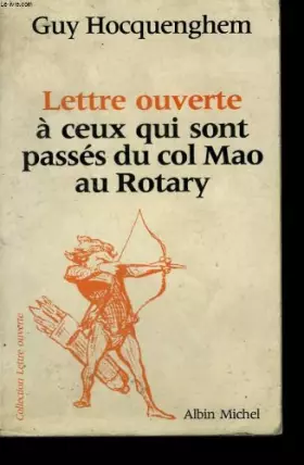 Couverture du produit · Lettre ouverte à ceux qui sont passés du col Mao au Rotary