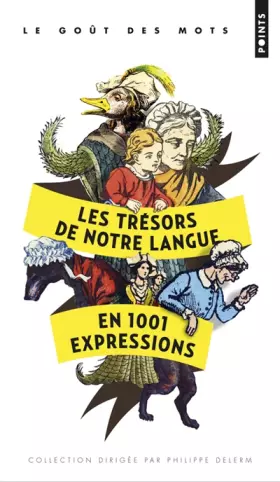 Couverture du produit · Les trésors de notre langue en 1001 expressions (édition collector)