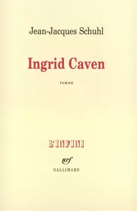 Couverture du produit · Ingrid Caven - Prix Goncourt 2000