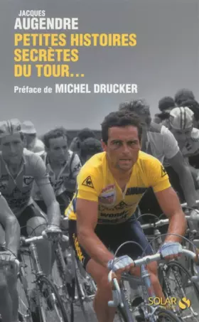 Couverture du produit · Petites histoires secrètes du Tour...