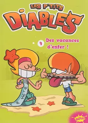 Couverture du produit · Les P'tits diables - tome 4 Des vacances d'enfer ! (04)