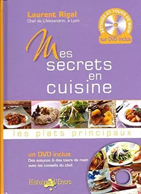 Couverture du produit · Mes Secrets En Cuisine - Les plats principaux + DVD inclus