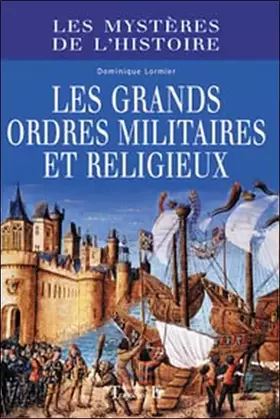 Couverture du produit · Grands ordres militiaires et religieux