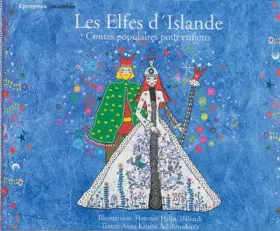 Couverture du produit · Les Elfes d'Islande : Contes populaires pour enfants