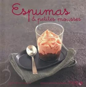 Couverture du produit · Espumas & petites mousses - Nouvelles variations gourmandes
