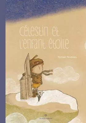 Couverture du produit · Célestin et l'enfant étoile