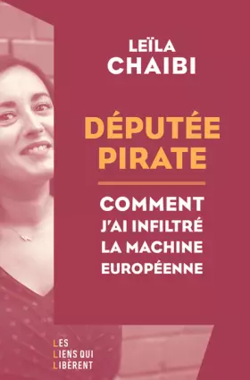 Couverture du produit · Députée pirate: Comment j'ai infiltré la machine européenne