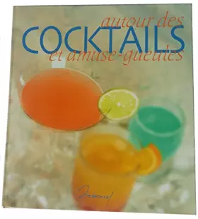 Couverture du produit · Autour des cocktails et amuse-gueules