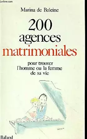 Couverture du produit · 200 agences matrimoniales: Pour trouver l'homme ou la femme de sa vie
