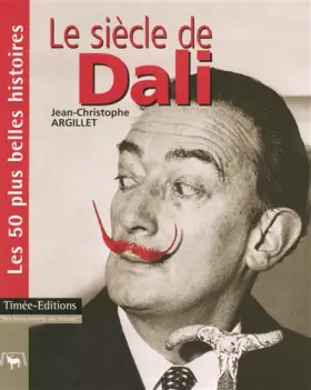 Couverture du produit · LE SIECLE DE DALI