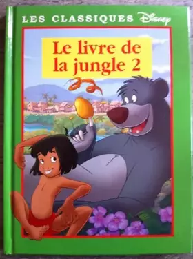 Couverture du produit · Les classiques Disney - Le livre de la jungle 2