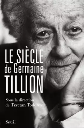 Couverture du produit · Le Siècle de Germaine Tillion