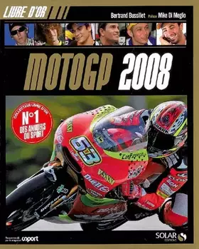 Couverture du produit · Le Livre d'or de la Moto GP 2008