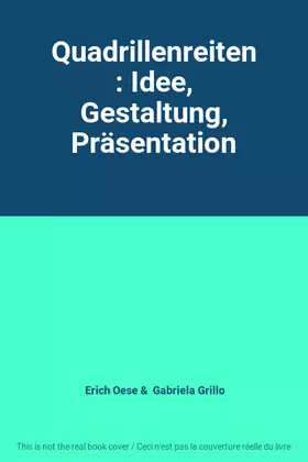 Couverture du produit · Quadrillenreiten: Idee, Gestaltung, Präsentation