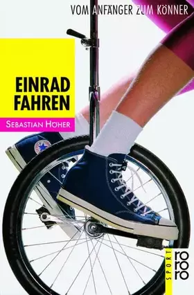 Couverture du produit · Einradfahren. Vom Anfänger zum Könner