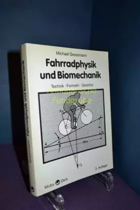 Couverture du produit · Fahrradphysik und Biomechanik. Technik, Formelb, Gesetze