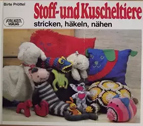 Couverture du produit · Stoff- und Kuscheltiere. Stricken, häkeln, nähen