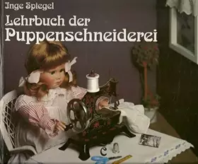 Couverture du produit · Lehrbuch der Puppenschneiderei