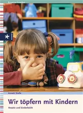 Couverture du produit · Wir töpfern mit Kindern: Kreativ und kinderleicht