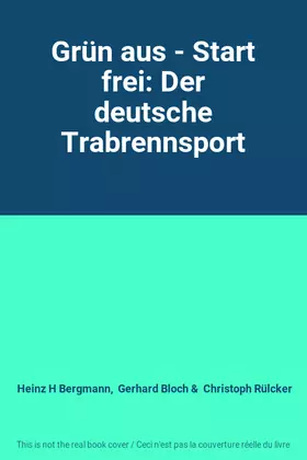 Couverture du produit · Grün aus - Start frei: Der deutsche Trabrennsport