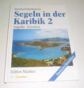 Couverture du produit · Segeln in der Karibik 2: Anguilla bis Dominica