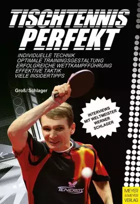 Couverture du produit · Tischtennis perfekt: Tipps vom Weltmeister Werner Schlager