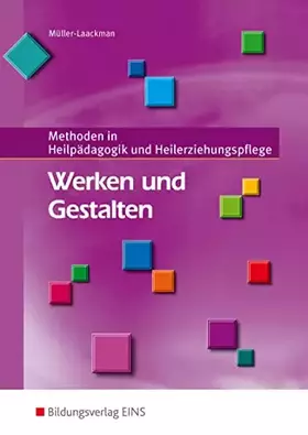 Couverture du produit · Werken und Gestalten: Methoden in Heilpädagogik und Heilerziehungspflege Schülerband