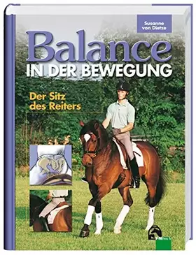 Couverture du produit · Balance in der Bewegung. Der Sitz des Reiters.