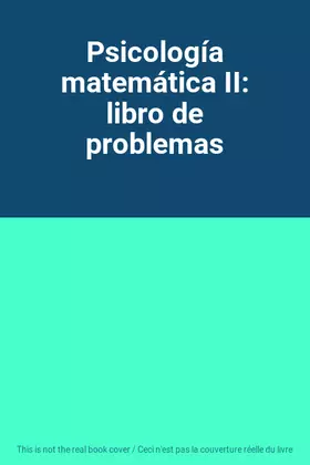 Couverture du produit · Psicología matemática II: libro de problemas