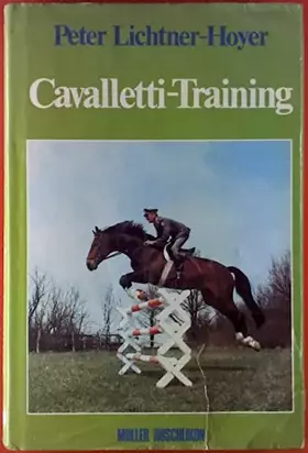 Couverture du produit · Cavalletti-Training für Pferd und Reiter. Die schonende Gymnastizierung des Pferdes und der sichere Weg, Reiter und Pferd ins G