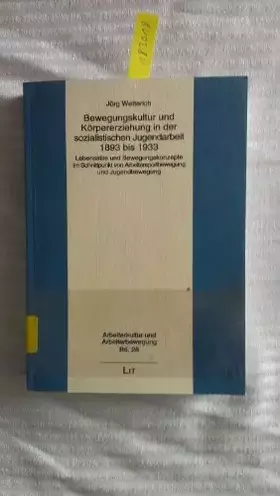 Couverture du produit · Bewegungskultur und Körpererziehung in der sozialistischen Jugendarbeit 1893 bis 1933. Lebensstile und Bewegungskonzepte im Sch