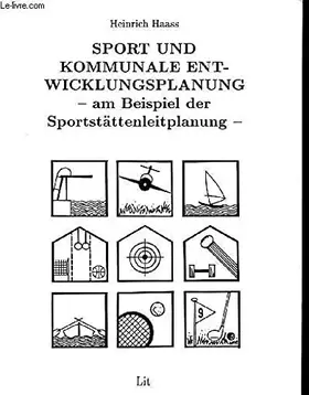Couverture du produit · Sport und kommunale Entwicklungsplanung, am Beispiel der Sportstattenleitplanung: Eine Untersuchung planungssoziologischer Dete