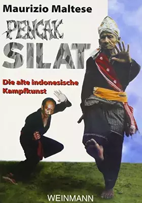 Couverture du produit · Pencak Silat: ... die martialische indonesische Kampfkunst: Die alte indonesische Kampfkunst