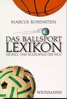 Couverture du produit · Das Ballsport Lexikon: Die Ball- und Kugelspiele der Welt