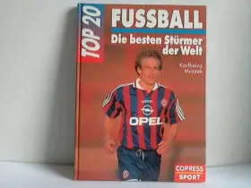 Couverture du produit · Fussball - Die besten Stürmer der Welt