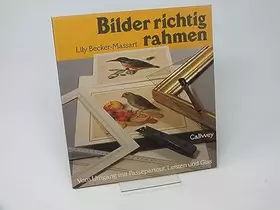 Couverture du produit · Bilder richtig rahmen: Vom Umgang mit Passepartouts, Leisten und Glas (Callwey Creativ)