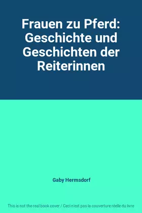 Couverture du produit · Frauen zu Pferd: Geschichte und Geschichten der Reiterinnen