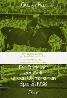 Couverture du produit · Die Reitkunst der Welt an den Olympischen Spielen 1936: Dt., engl., franz
