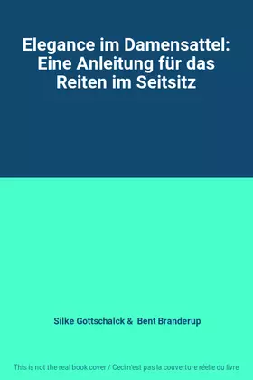 Couverture du produit · Elegance im Damensattel: Eine Anleitung für das Reiten im Seitsitz