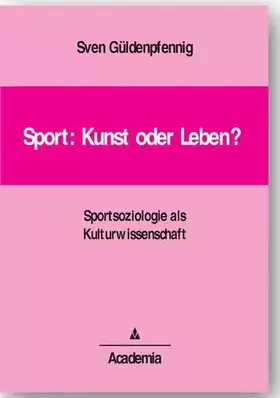 Couverture du produit · Sport: Kunst oder Leben?: Sportsoziologie als Kulturwissenschaft (Sport als Kultur)